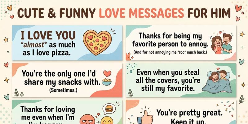 Cute & Funny Love Messages for Him
