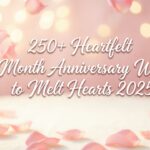 250+ Heartfelt 5-Month Anniversary Wishes to Melt Hearts 2025