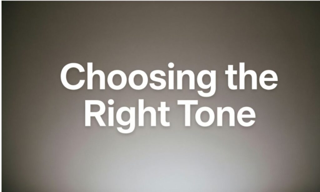 Choosing the Right Tone